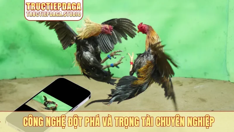 Công nghệ đột phá và trọng tài chuyên nghiệp